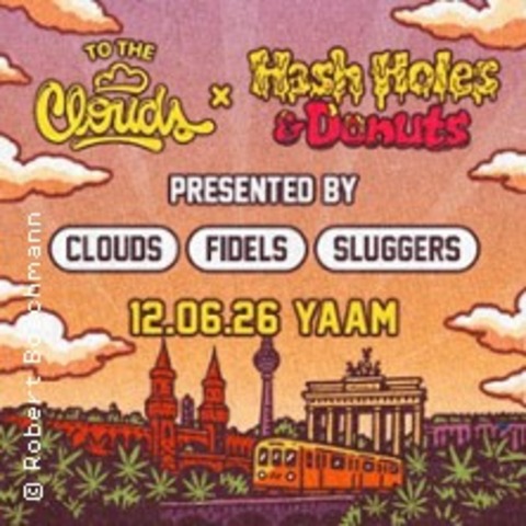 To the Clouds x Hash Holes & Donuts - BERLIN - 12.06.2026 18:00