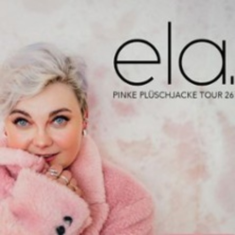 ela. – Pinke Pl�schjacke Tour - HANNOVER - 03.09.2026 20:00