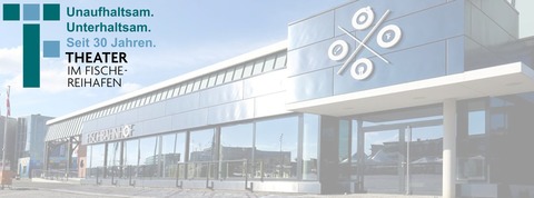 30 Jahre Theater im Fischereihafen - Eine Show zum Geburtstag mit Carla Mantel, Instant Impro, Kai Eikermann und Podewitz - Bremerhaven - 09.05.2026 20:00