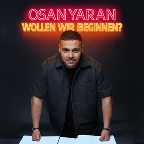 OSAN YARAN - Wollen wir beginnen? - Celle - 10.12.2026 20:00