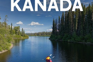 Kanada - Durch Weite und Wildnis