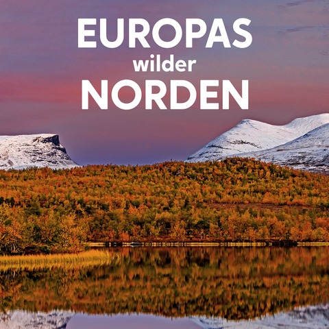 Europas wilder Norden - Lappland - Erlangen - 13.11.2026 20:00