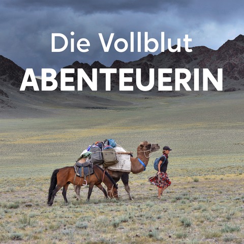 Die Vollblutabenteuerin - Zehn Jahre unterwegs jenseits von Komfort & Grenzen - Erlangen - 15.11.2026 17:00