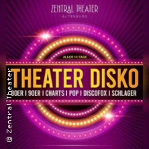 Theater Disko - Tanz allein oder zu zweit - ALTENBURG - 08.05.2026 19:45