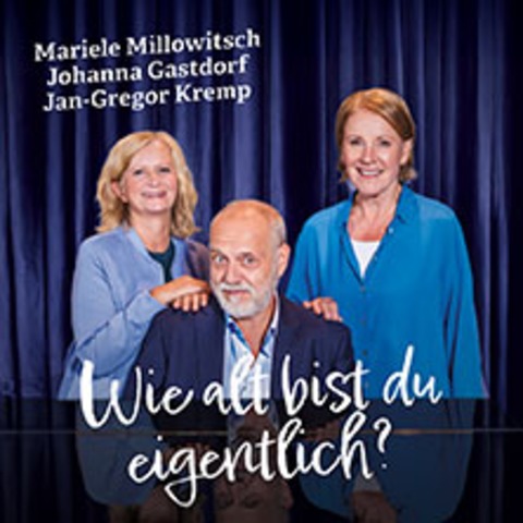 Mariele Millowitsch + Johanna Gastdorf + Jan-Gregor Kremp - Texte und Musik - D�sseldorf - 14.03.2027 20:00