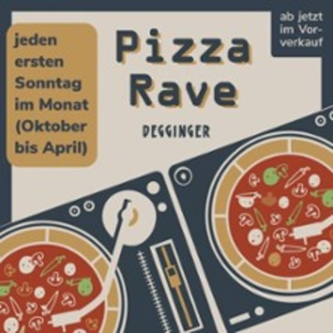 Pizza Rave im Degginger - REGENSBURG - 06.09.2026 16:00