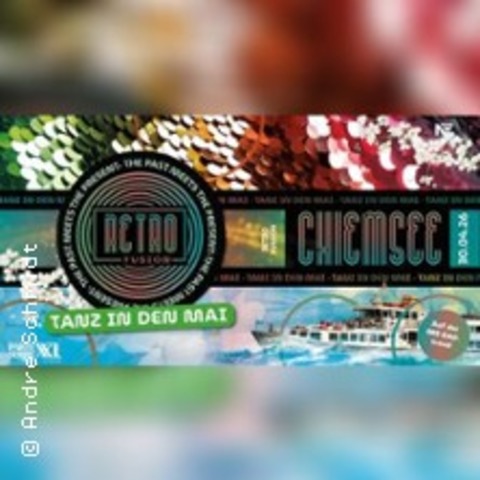 Retro Fusion "Chiemsee" - PRIEN - 30.04.2026 20:45
