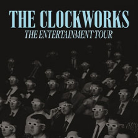 The Clockworks - Tour 2026 - M�NCHEN - 26.10.2026 20:00