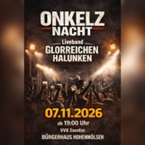 Onkelz Nacht - HOHENM�LSEN - 07.11.2026 19:00
