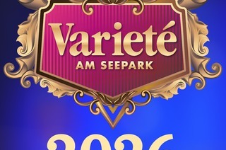 Variet� am Seepark 2026, 15.11.2026