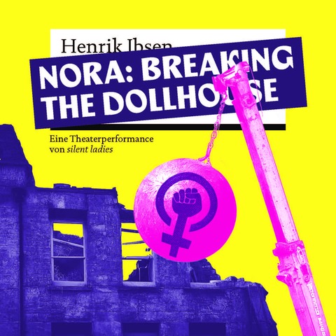 Nora: Breaking the dollhouse - Wiederaufnahme 2026 - Stuttgart - 24.04.2026 19:30