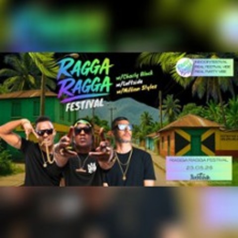 Ragga Ragga Festival - �BACH-PALENBERG - 23.05.2026 21:00