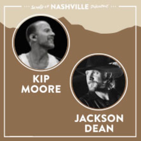 Sound of Nashville pr�sentiert: KIP MOORE & JACKSON DEAN - Live 2026 - M�nchen - 21.06.2026 19:00