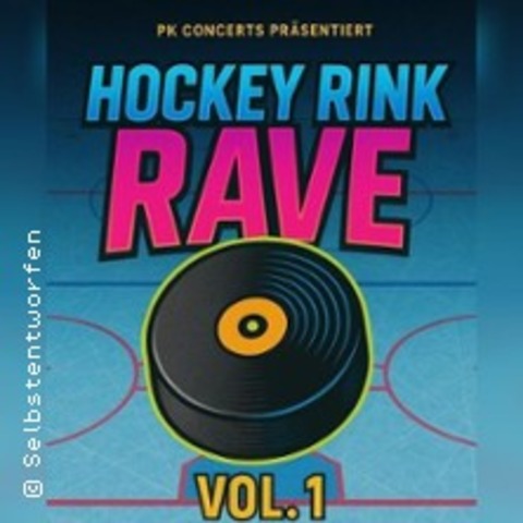 Hockey Rink Rave Vol. 1 - Villingen-Schwenningen - 22.05.2027 22:00