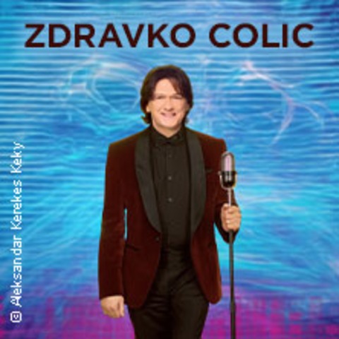 Zdravko Colic - D�SSELDORF - 24.05.2026 20:30