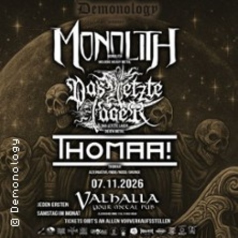 Monolith + Das Letzte Lager + THOMAA! - K�LN - 07.11.2026 18:00