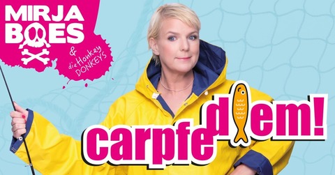 Mirja Boes & die HonkeyDonkeys: - „carpfe diem!“ - Baunatal - 20.11.2026 20:00