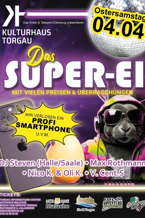 Das Super-Ei - Osterparty - Torgau - 04.04.2026 21:00