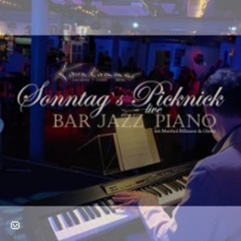 Sonntags Picknick & Bar Piano Jazz - BR�HL - 10.05.2026 19:00