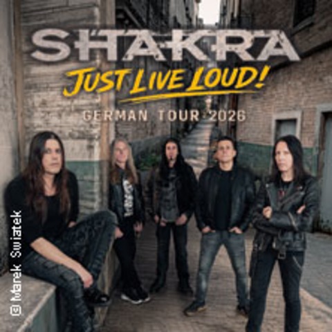 Shakra - Just Live Loud Tour 26 - BURGLENGENFELD - 12.11.2026 18:45