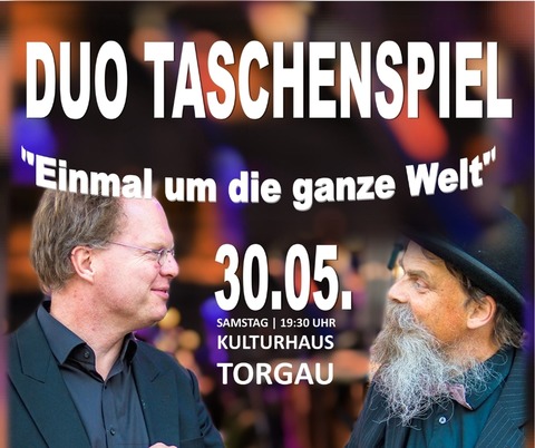 Duo Taschenspiel - „Einmal um die ganze Welt - Musik f�r Fagott und Schlaginstrumente“ - Torgau - 30.05.2026 19:30