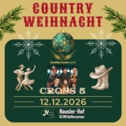 Country-Weihnacht 2026 - mit Cross 5 - HALLBERGMOOS - 12.12.2026 20:00