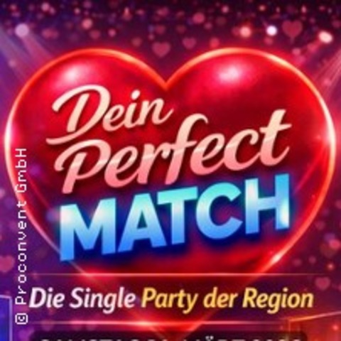 Dein perfect Match - Die Single Party - Room Club Bad D�rkheim - BAD D�RKHEIN - 16.05.2026 22:00