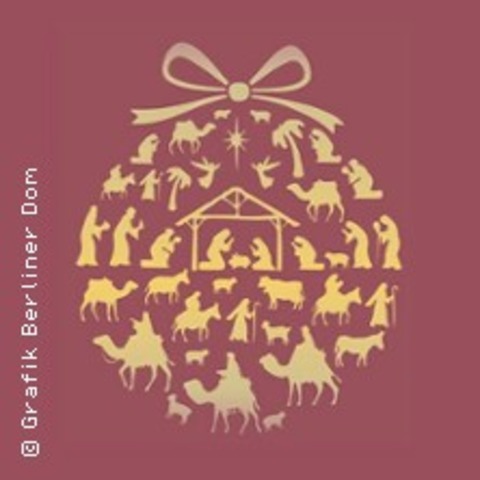 Bach: Weihnachtsoratorium Kantaten IV - VI - Berlin - 09.01.2027 18:00