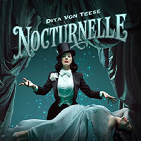 VIP-Logen Package - Dita Von Teese - Nocturnelle - OBERHAUSEN - 09.04.2026 20:00