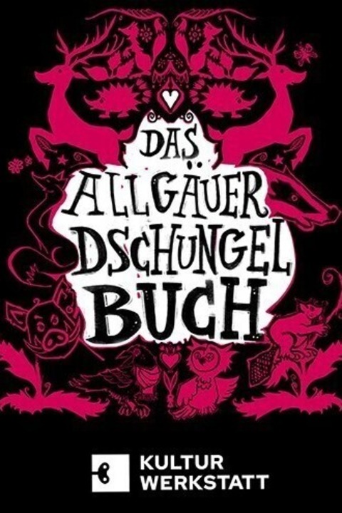 Das Allg�uer Dschungelbuch 6+ - Mit Live Musik - Kaufbeuren - 01.05.2026 15:00