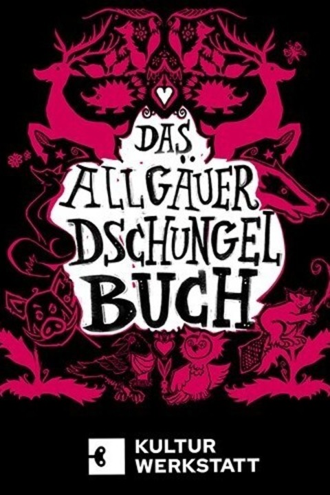 Das Allg�uer Dschungelbuch 6+ - Mit Live Musik - Kaufbeuren - 26.04.2026 15:00