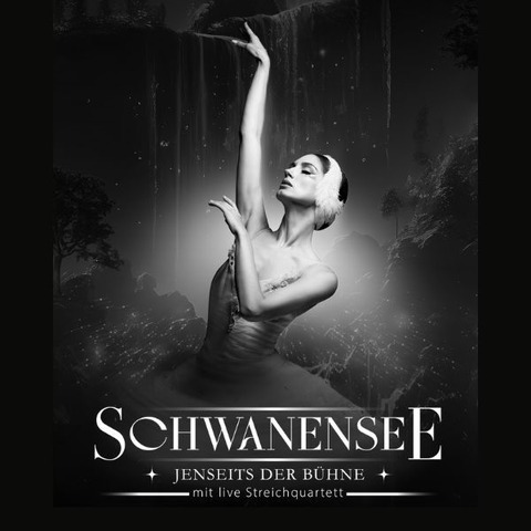Grand Classic Ballet - Schwanensee - Jenseits der B�hne mit live Streichquartett - Ramstein-Miesenbach - 11.10.2026 15:00
