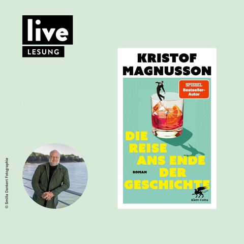 LESUNG: Kristof Magnusson - „Die Reise ans Ende der Geschichte“ - Schwerin - 04.05.2026 19:00