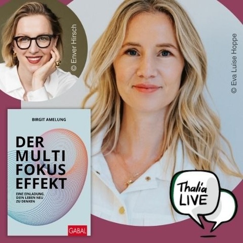 Buchvorstellung „Der Multifokus-Effekt“ - Interaktive Lesung und Talk mit Birgit Amelung und Susanna Riethm�ller (Brigitte) - Hamburg - 21.05.2026 20:15