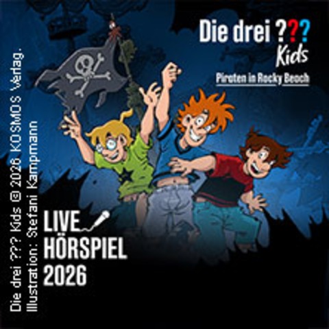 Die drei ??? Kids - Piraten in Rocky Beach - Live H�rspiel - Kiel-Wik - 20.11.2026 18:30