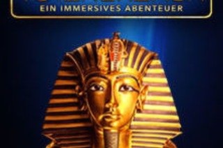 TUTANCHAMUN: Ein Immersives Abenteuer