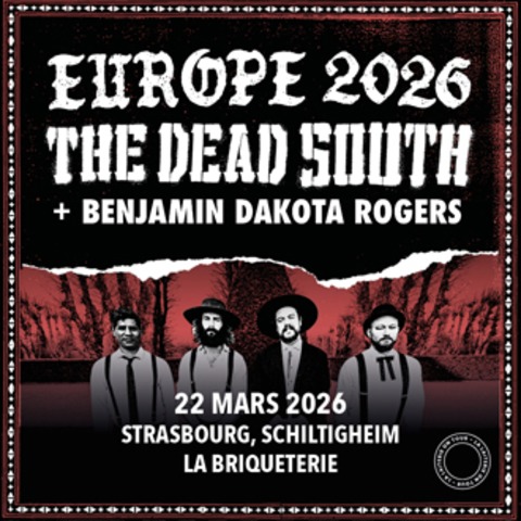 The Dead South + Benjamin Dakota Rogers - Schiltigheim - 22.03.2026 19:00