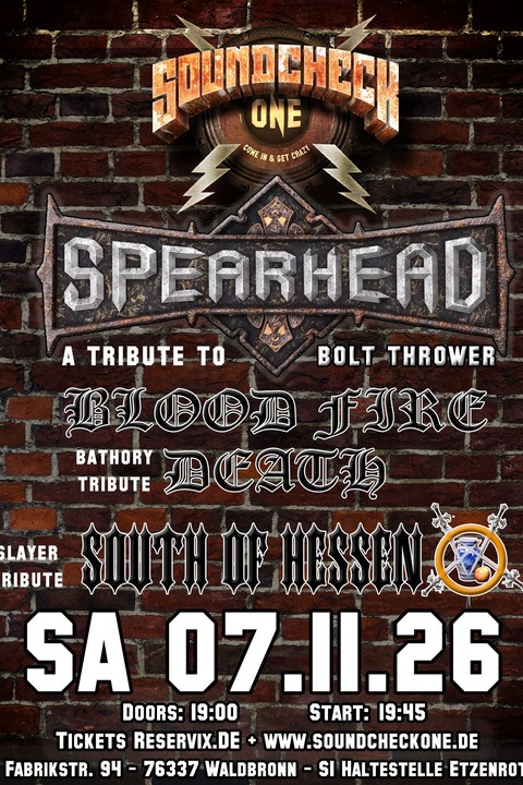 Spearhead - Blood Fire Death - South Of Hessen - A tribute to Bolt Thrower , Bathory & Slayer - Waldbronn - 07.11.2026 19:00