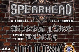 Spearhead - Blood Fire Death - South Of Hessen - A tribute to Bolt Thrower , Bathory & Slayer