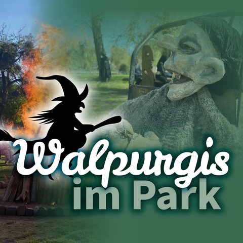 Walpurgis im Park - Walpurgis im Park - R�dersdorf bei Berlin - 30.04.2026 15:00