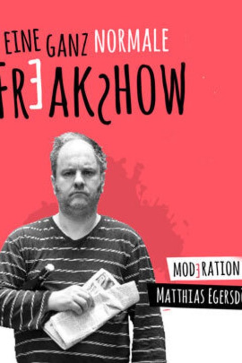 Eine ganz normale Freakshow 2027 - Dresden - 13.03.2027 20:00