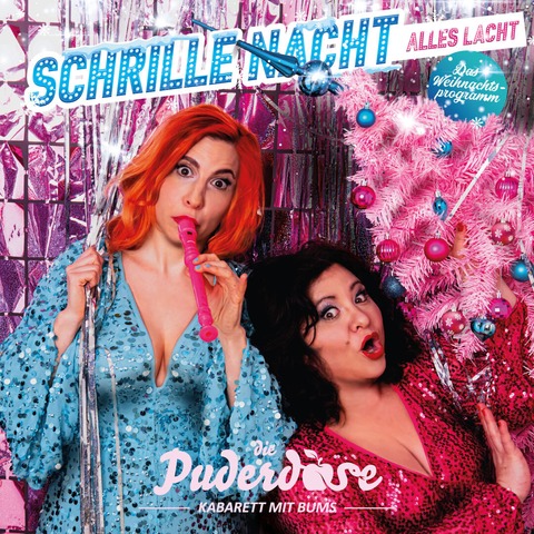 Puderdose - Schrille Nacht - alles lacht - Hannover - 19.12.2026 20:00