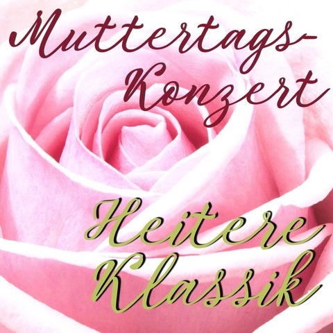Muttertagskonzert „Dein ist mein ganzes Herz“ - Heitere Klassik mit dem Kammerorchester Bobingen in Salonorchester-Besetzung - Bobingen - 10.05.2026 15:00