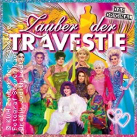 Zauber der Travestie - Neue Show - Neue G�ste! - Eilenburg - 07.03.2027 16:00