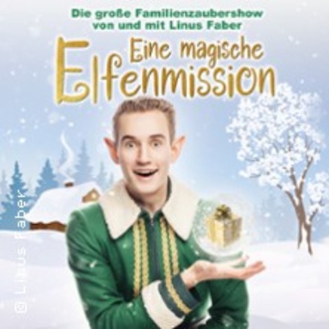 Linus Faber – Eine magische Elfenmission - Die Familien-Zaubershow f�r Kinder - BERLIN - 23.12.2026 11:00