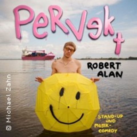 Robert Alan - Pervekt - BREMEN - 09.05.2026 20:00