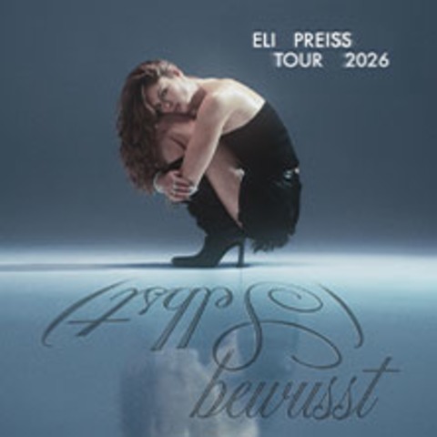 Eli Preiss - (Selbst)bewusst Tour 2026 - HAMBURG - 31.10.2026 20:00