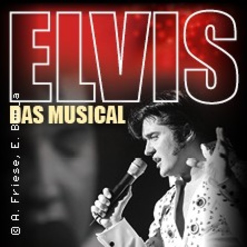 Elvis - Das Musical - Hannover - 17.04.2026 20:00