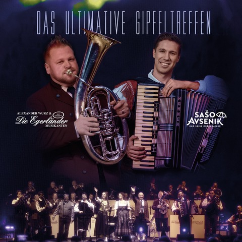 Das ultimative Gipfeltreffen - Egerl�nder & Oberkrainer - live in Karlsruhe - Karlsruhe - 06.11.2026 20:00