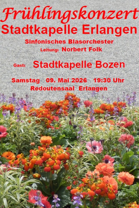 Stadtkapelle Erlangen - Fr�hlingskonzert der Stadtkapelle Erlangen - Erlangen - 09.05.2026 19:30
